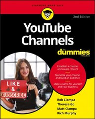 YouTube Channels For Dummies, 2nd Edition 2nd Edition цена и информация | Книги по экономике | kaup24.ee