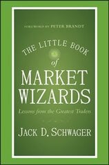 Little Book of Market Wizards: Lessons from the Greatest Traders hind ja info | Majandusalased raamatud | kaup24.ee