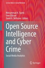 Open Source Intelligence and Cyber Crime: Social Media Analytics 1st ed. 2020 цена и информация | Книги по экономике | kaup24.ee