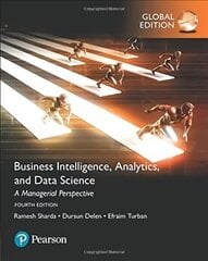 Business Intelligence: A Managerial Approach, Global Edition 4th edition hind ja info | Majandusalased raamatud | kaup24.ee