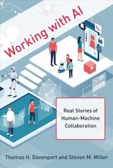 Working with AI: Real Stories of Human-Machine Collaboration hind ja info | Majandusalased raamatud | kaup24.ee