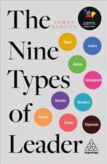 Nine Types of Leader: How the Leaders of Tomorrow Can Learn from The Leaders of Today цена и информация | Книги по экономике | kaup24.ee