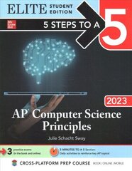 5 Steps to a 5: AP Computer Science Principles 2023 Elite Student Edition hind ja info | Majandusalased raamatud | kaup24.ee