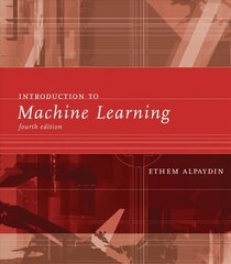 Introduction to Machine Learning fourth edition цена и информация | Книги по экономике | kaup24.ee