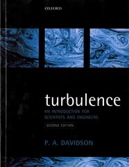 Turbulence: An Introduction for Scientists and Engineers 2nd Revised edition hind ja info | Majandusalased raamatud | kaup24.ee