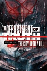 Department of Truth, Volume 2: The City Upon a Hill hind ja info | Fantaasia, müstika | kaup24.ee