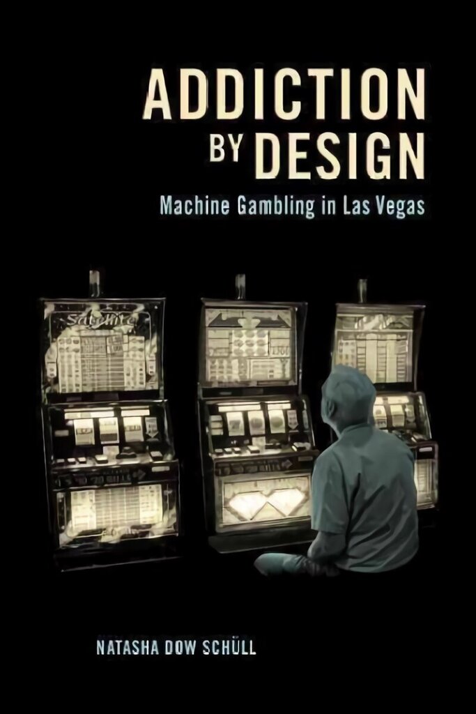 Addiction by Design: Machine Gambling in Las Vegas New in Paper hind ja info | Ühiskonnateemalised raamatud | kaup24.ee