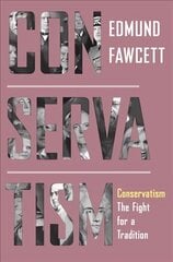 Conservatism: The Fight for a Tradition hind ja info | Ühiskonnateemalised raamatud | kaup24.ee