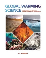 Global Warming Science: A Quantitative Introduction to Climate Change and Its Consequences цена и информация | Книги по социальным наукам | kaup24.ee