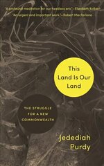 This Land Is Our Land: The Struggle for a New Commonwealth hind ja info | Ühiskonnateemalised raamatud | kaup24.ee