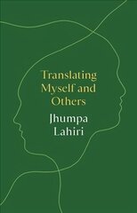 Translating Myself and Others hind ja info | Ühiskonnateemalised raamatud | kaup24.ee