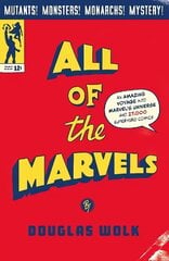 All of the Marvels: An Amazing Voyage into Marvel's Universe and 27,000 Superhero Comics Main цена и информация | Книги по социальным наукам | kaup24.ee