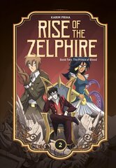 Rise of the Zelphire Book Two: The Prince of Blood цена и информация | Фантастика, фэнтези | kaup24.ee