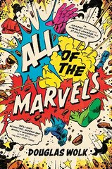 All of the Marvels: An Amazing Voyage into Marvel's Universe and 27,000 Superhero Comics Main цена и информация | Книги по социальным наукам | kaup24.ee