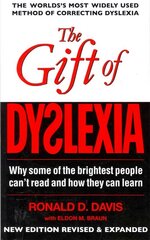 Gift of Dyslexia: Why Some of the Brightest People Can't Read and How They Can Learn Main цена и информация | Книги по социальным наукам | kaup24.ee