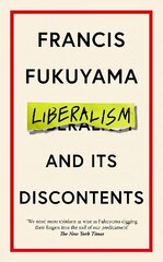 Liberalism and Its Discontents Main цена и информация | Книги по социальным наукам | kaup24.ee