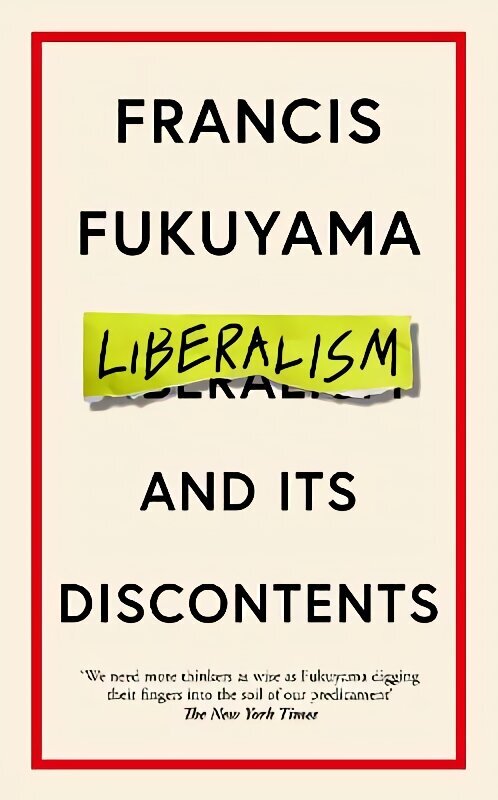 Liberalism and Its Discontents Main цена и информация | Ühiskonnateemalised raamatud | kaup24.ee