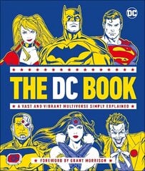 DC Book: A Vast and Vibrant Multiverse Simply Explained цена и информация | Фантастика, фэнтези | kaup24.ee