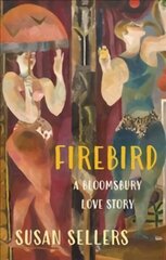 Firebird: A Bloomsbury Love Story hind ja info | Fantaasia, müstika | kaup24.ee