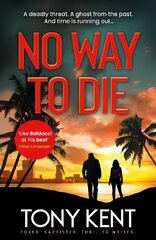 No Way to Die: 'Orphan X meets 007' (Dempsey/Devlin Book 4) hind ja info | Fantaasia, müstika | kaup24.ee