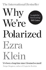 Why We're Polarized: A Barack Obama summer reading pick 2022 Main hind ja info | Ühiskonnateemalised raamatud | kaup24.ee