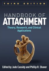 Handbook of Attachment: Theory, Research, and Clinical Applications 3rd edition hind ja info | Ühiskonnateemalised raamatud | kaup24.ee