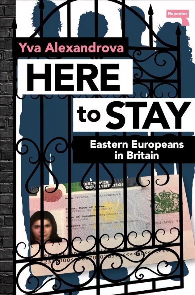 Here to Stay: Eastern Europeans in Britain New edition hind ja info | Ühiskonnateemalised raamatud | kaup24.ee