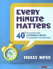 Every Minute Matters [Grades K-5]: 40plus Activities for Literacy-Rich Classroom Transitions цена и информация | Книги по социальным наукам | kaup24.ee