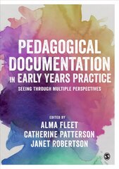 Pedagogical Documentation in Early Years Practice: Seeing Through Multiple Perspectives цена и информация | Книги по социальным наукам | kaup24.ee