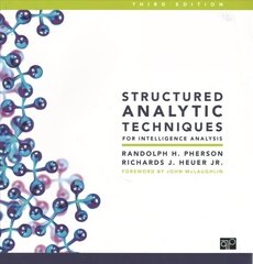 Structured Analytic Techniques for Intelligence Analysis 3rd Revised edition цена и информация | Книги по социальным наукам | kaup24.ee