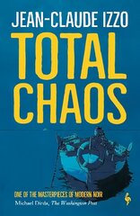 Total Chaos: Book One in the Marseilles Trilogy цена и информация | Фантастика, фэнтези | kaup24.ee
