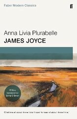 Anna Livia Plurabelle: Faber Modern Classics Main - Faber Modern Classics цена и информация | Фантастика, фэнтези | kaup24.ee
