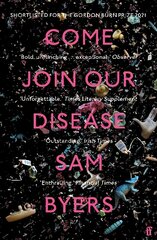 Come Join Our Disease: Shortlisted for The Gordon Burn Prize 2021 Main hind ja info | Fantaasia, müstika | kaup24.ee