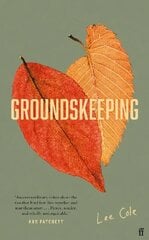 Groundskeeping: 'An extraordinary debut' ANN PATCHETT Main hind ja info | Fantaasia, müstika | kaup24.ee