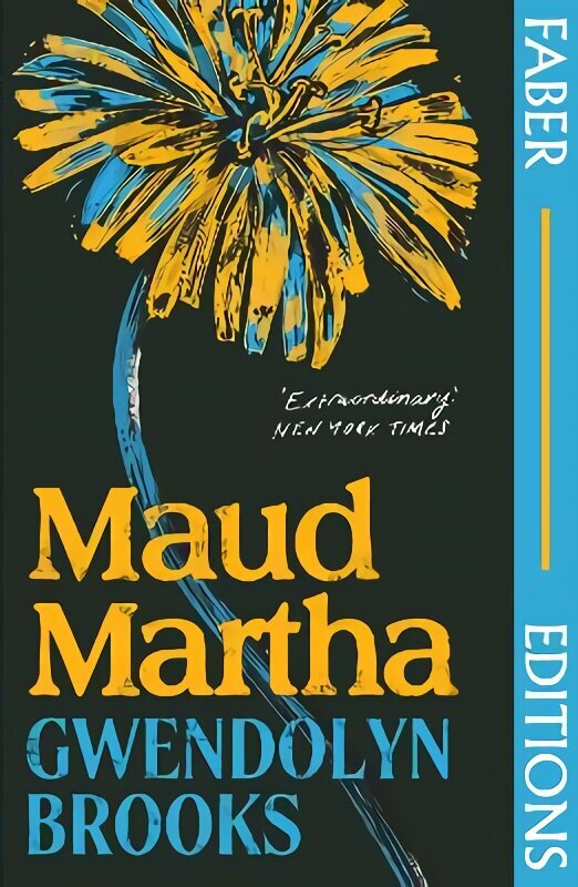 Maud Martha (Faber Editions): 'I loved it and want everyone to read this lost literary treasure.' Bernardine Evaristo Main цена и информация | Fantaasia, müstika | kaup24.ee