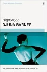 Nightwood: Faber Modern Classics Main - Faber Modern Classics hind ja info | Fantaasia, müstika | kaup24.ee