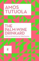 Palm-Wine Drinkard: New Edition Main цена и информация | Фантастика, фэнтези | kaup24.ee