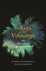Saga of the Volsungs: With the Saga of Ragnar Lothbrok hind ja info | Fantaasia, müstika | kaup24.ee