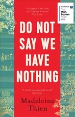 Do Not Say We Have Nothing цена и информация | Фантастика, фэнтези | kaup24.ee