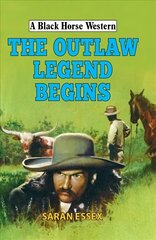 Outlaw Legend Begins цена и информация | Фантастика, фэнтези | kaup24.ee