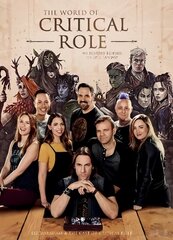 World of Critical Role: The History Behind the Epic Fantasy цена и информация | Книги о питании и здоровом образе жизни | kaup24.ee