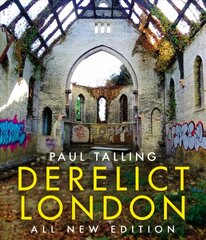 Derelict London: All New Edition цена и информация | Книги о питании и здоровом образе жизни | kaup24.ee