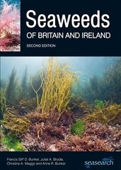 Seaweeds of Britain and Ireland 2nd Revised edition hind ja info | Reisiraamatud, reisijuhid | kaup24.ee