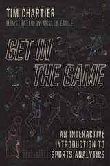 Get in the Game: An Interactive Introduction to Sports Analytics hind ja info | Tervislik eluviis ja toitumine | kaup24.ee