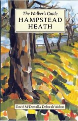 Hampstead Heath: The Walker's Guide цена и информация | Книги о питании и здоровом образе жизни | kaup24.ee