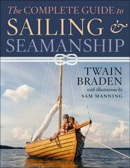Complete Guide to Sailing & Seamanship цена и информация | Книги о питании и здоровом образе жизни | kaup24.ee