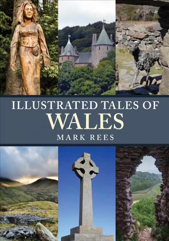 Illustrated Tales of Wales hind ja info | Tervislik eluviis ja toitumine | kaup24.ee