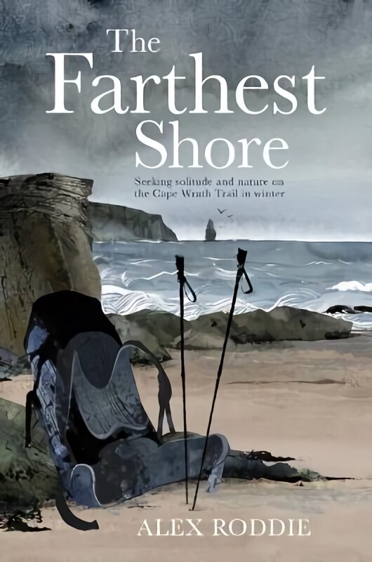 Farthest Shore: Seeking solitude and nature on the Cape Wrath Trail in winter цена и информация | Tervislik eluviis ja toitumine | kaup24.ee