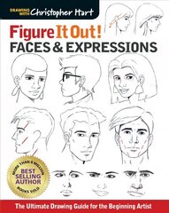 Faces & Expressions: The Complete Guide for the Beginning Artist hind ja info | Tervislik eluviis ja toitumine | kaup24.ee