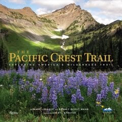 Pacific Crest Trail, The : Hiking America's Wilderness Trail цена и информация | Книги о питании и здоровом образе жизни | kaup24.ee